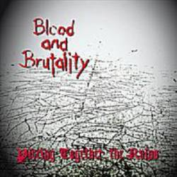 Blood And Brutality : Piecing Together the Ruins